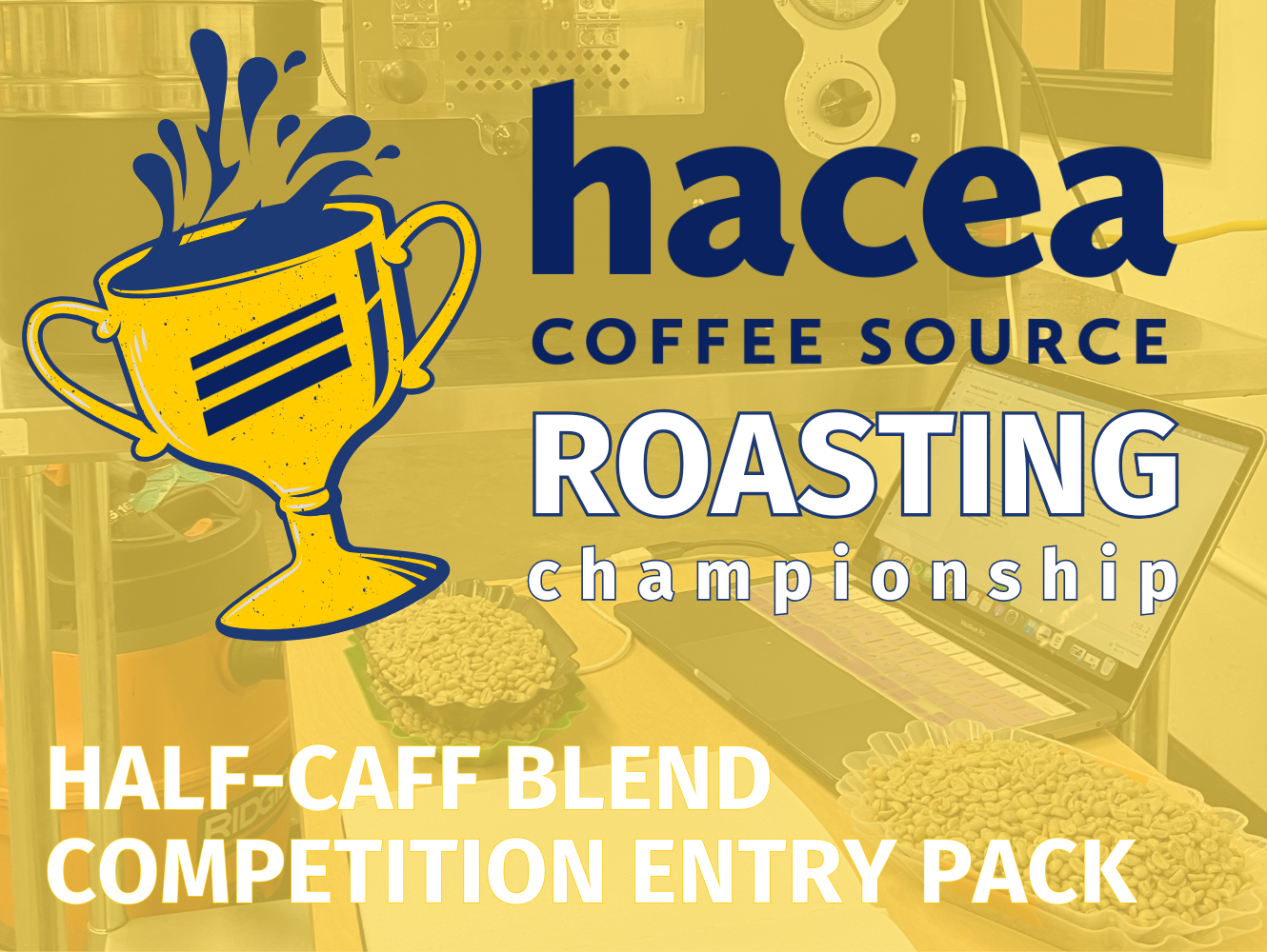 Infographic for Hacea Coffee Source Roasting Championship with a coffee cup graphic on a yellow background.