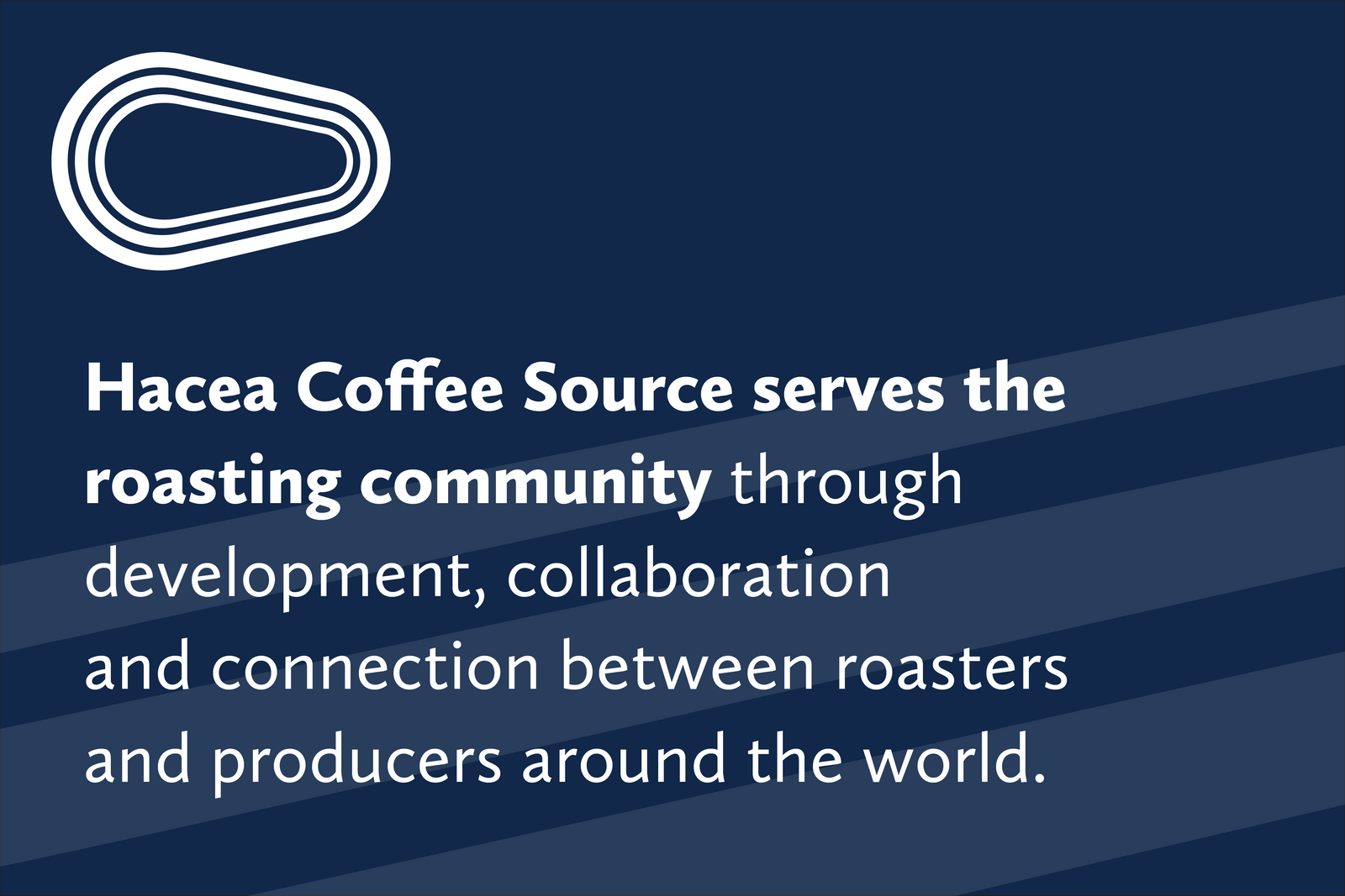 Hacea Coffee Source serves the roasting community through development, collaboration and connection between roasters and dedicated producers around the world. 
