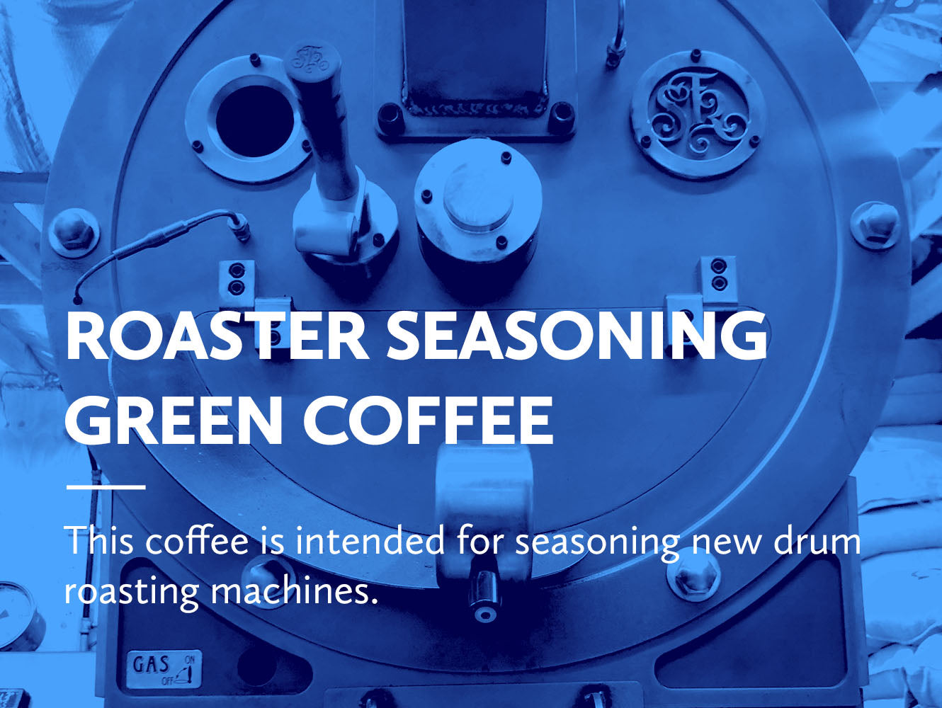 Roaster Seasoning Green Coffee